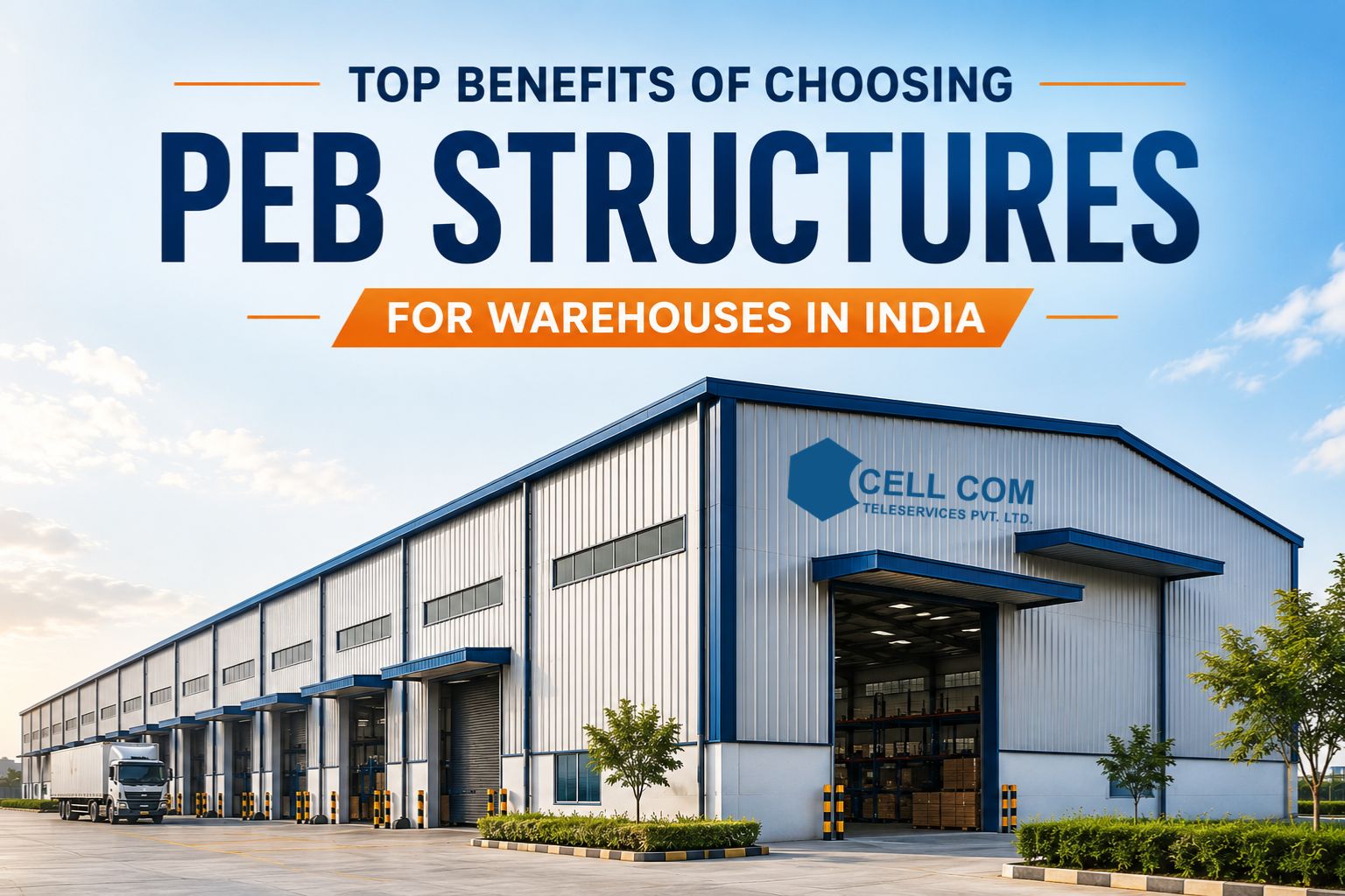 Top Benefits of Choosing PEB Structures for Warehouses in India