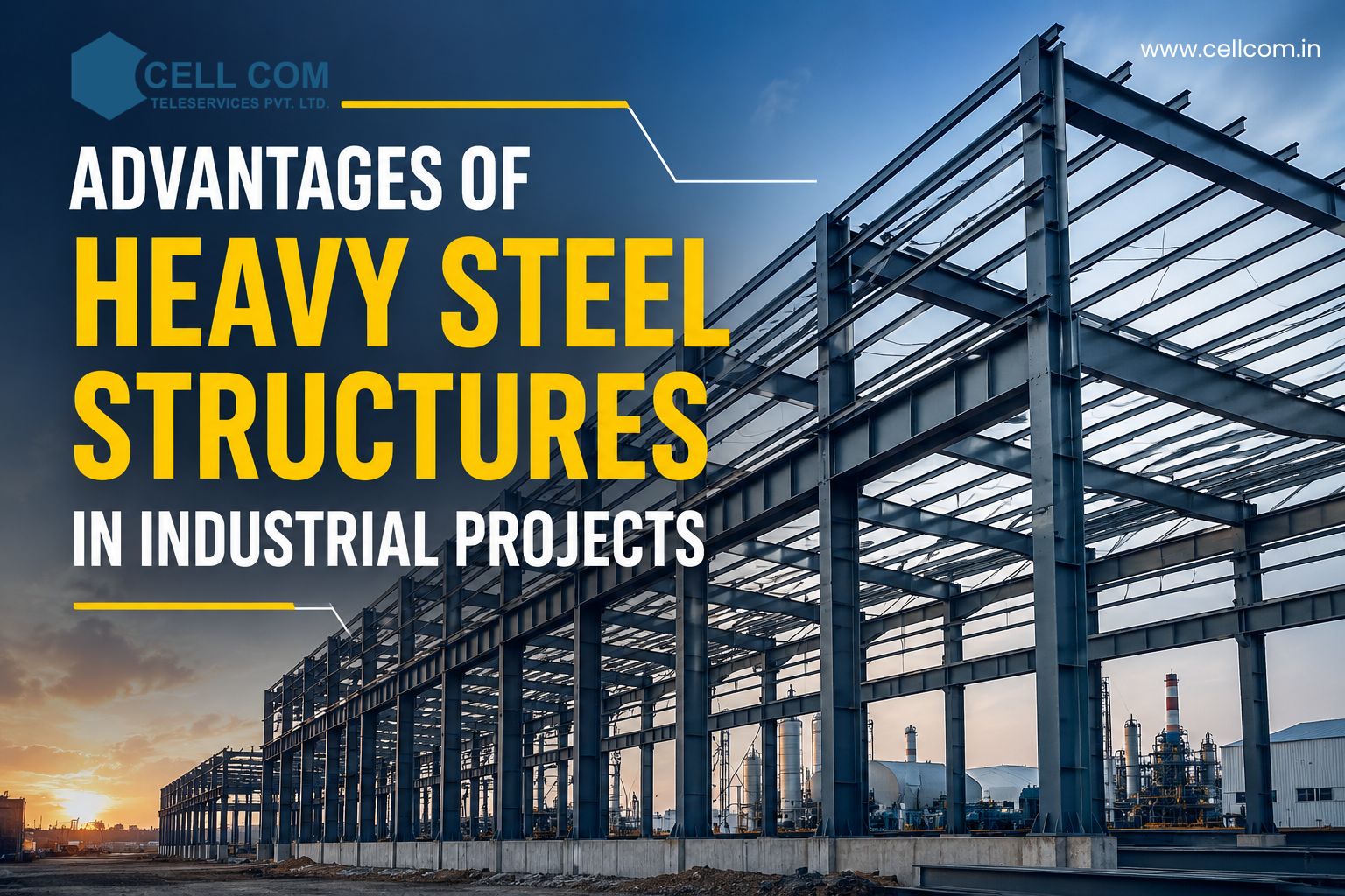 Advantages of Heavy Steel Structures